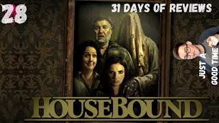 Housebound Review  Day 28  31 Days of Horror Reviews 2021 [upl. by Nibla]