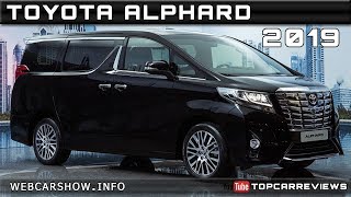 2019 TOYOTA ALPHARD Review Rendered Price Specs Release Date [upl. by Freberg]