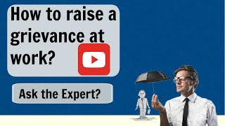 What are grievances and how to raise a grievance Ask the Expert [upl. by Teleya229]