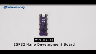 WirelssTags ESP32Nano board A Powerful Tool for Smart Home Automation and IoT Device [upl. by Yrrad]