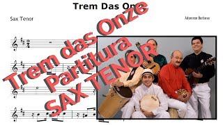 Trem Das Onze  Partitura Sax Tenor [upl. by Isteb]