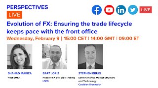 Perspectives LIVE Evolution of FX Ensuring the trade lifecycle keeps pace with the front office [upl. by Everrs]