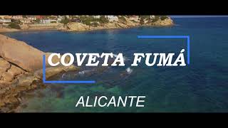 Coveta Fuma en El Campello Alicante [upl. by Illa]