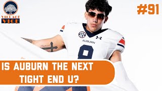 Is Auburn Football the NEXT TIGHT END U  Village Vice Ep 91 [upl. by Carleen]