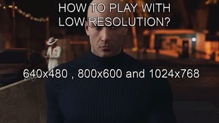 Hitman 2016 How to play with LOW RESOLUTION for LOW END PC  Tutorial [upl. by Yeznil]