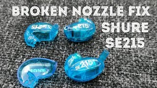 SHURE SE215 nozzle broken replacement shell reshell Tutorial [upl. by Lewej]