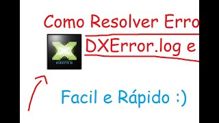 Como resolver erro DXError log e DirectX log [upl. by Esther279]