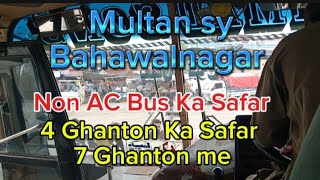 NON AC Bus me Bura Hal 7 Ghanton Me Bahawalnagar Pohncha [upl. by Gibeon215]