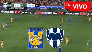 🔴 TIGRES 1  2 MONTERREY EN VIVO Y EN DIRECTO  LIGA MX CLAUSURA  NOTICIAS DEL VERDE [upl. by Gabriell]