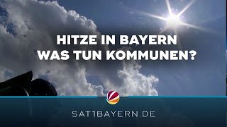 Zunehmende Hitze in Bayern Wie können wir uns schützen [upl. by Nylacaj8]