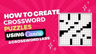 How to Create Crossword Puzzles using Canva and Crossword Labs canvatutorial canva chatgpt [upl. by Dielle157]