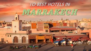 Top 10 hotels in Marrakech  MOROCCO [upl. by Trenton]