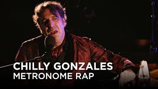 Chilly Gonzales  Metronome Rap  First Play Live [upl. by Ateinotna]