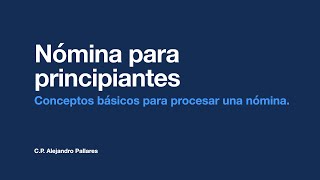 1 Introducción curso de nómina para principiantes [upl. by Chafee8]