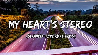 My Stereo Hearts  Gym Class Heroes  Stereo Hearts  Ft Adam Levine  SlowedReverbLyrics [upl. by Marteena]