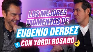 ¡Los momentos top con Yordi Rosado Hablamos de todo  Eugenio Derbez [upl. by Aihseyn]