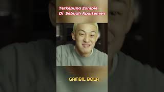 TERKEPUNG ZOMBIE DI SEBUAH APARTEMEN [upl. by Guinevere983]