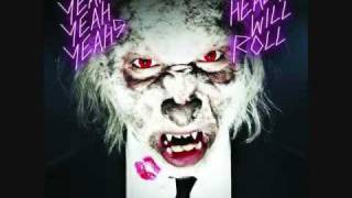 Yeah Yeah Yeahs  Heads Will Roll Little Vampire Rmx [upl. by Redvers601]