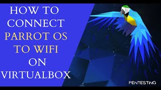 How To Connect Parrot OS to WiFi Network on Virtualbox [upl. by December]