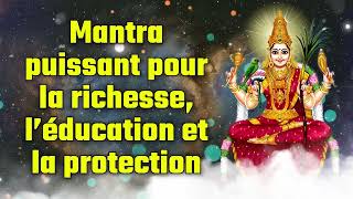 Mantra puissant pour la richesse l’éducation et la protection [upl. by Philippine]