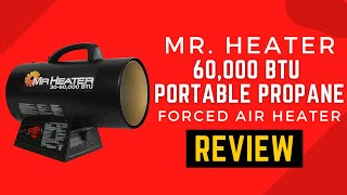 Mr Heater 60000 BTU Portable Propane Forced Air Heater Review Pros amp Cons Explained [upl. by Kermit]