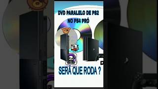 JOGO PARALELO FÍSICO DE PS2 NO PS4 SERÁ QUE PEGOU [upl. by Evanne]