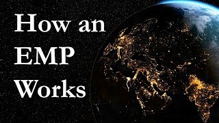 How an EMP Works [upl. by Echo]