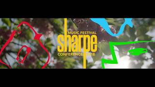 SHARPE festival 2018 aftermovie [upl. by Erehpotsirhc428]