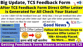 After TCS Feedback Form Direct Offer Letter is Generated in NextStep for All Check Your Status Now [upl. by Napra596]