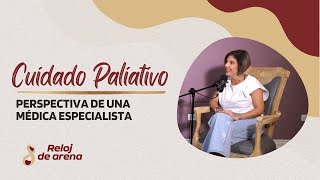 La importancia del Cuidado Paliativo Perspectiva de una Médica Especialista [upl. by Anivlem]