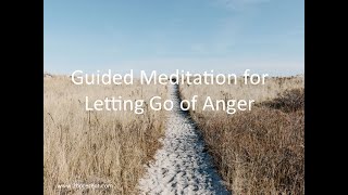 Releasing Anger  A Guided Meditation to Help You Let Go of Anger Relax and Relieve Stress [upl. by Sudoeht]