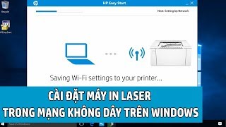 Hướng Dẫn Cài Đặt Máy In HP LaserJet Trong Mạng Không Dây Wifi Trên Máy Tính WIndows [upl. by Marou705]