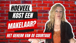 Wat KOST een MAKELAAR Ontdek het GEHEIM van COURTAGE [upl. by Weiler]