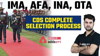 CDS Complete Selection Process  IMA AFA INA OTA [upl. by Gav]