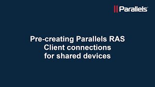 Parallels RAS Shared preconfiguration settings [upl. by Schuman]