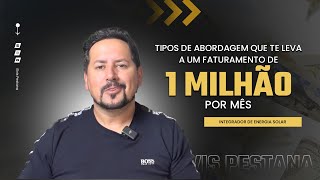 TIPOS DE ABORDAGEM QUE TE LEVA A UM FATURAMENTO DE 1 MILHÃƒO POR MÃŠS [upl. by Inesita]