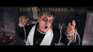 Creyente7  Contra el diablo 6 Video Oficial [upl. by Nordin159]