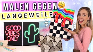 MALEN gegen LANGEWEILE 😑 einfache Bilder Ideen für Zuhause ✨ gegen Langeweile  Cali Kessy [upl. by Aitsirk572]