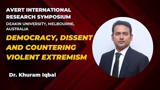 Democracy Dissent and Countering Violent Extremism  Dr Khuram Iqbal [upl. by Alyos262]