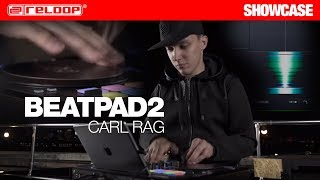 Reloop Beatpad 2 DJ Controller  World Class Finger Drummer Carl Rag Highly Impressive Routine [upl. by Nyladnohr]