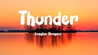 Imagine Dragons  Thunder Lyrics [upl. by Airdnala385]