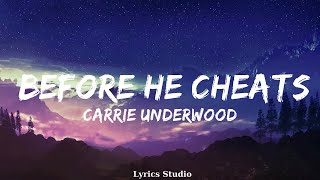 Carrie Underwood  Before He Cheats Lyrics  Music Braylee [upl. by Ddej]