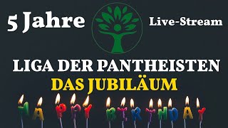 Liga der Pantheisten  Das Jubiläum  LIVESTREAM [upl. by Ariet580]