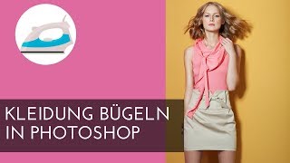 KLEIDUNG BÜGELN in Photoshop  Photoshop Tutorial  GermanDeutsch [upl. by Noived]