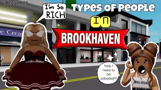 Types Of People In BROOKHAVEN RP Roblox  VibesGames [upl. by Ofloda]