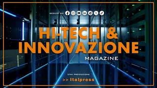 HiTech amp Innovazione Magazine  1862024 [upl. by Wayolle]