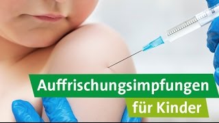 Auffrischungsimpfungen für Kinder Wissenswertes [upl. by Artimed]