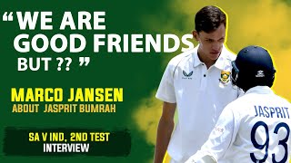 quotWe are good friends butquot  Jasprit Bumrah vs Marco Jansen  Marco Jansen Interview [upl. by Bowles572]