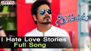 I Hate Love Stories Full Song ll Greekuveerudu Movie Songs ll Nagarjuna Nayantara Meera Chopra [upl. by Hodosh]