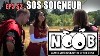 NOOB  S02 ep03  SOS SOIGNEUR [upl. by Adala]